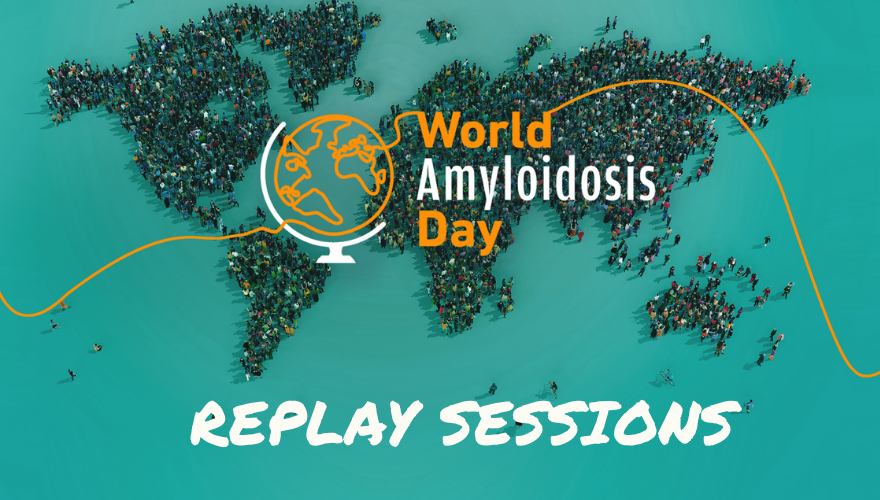 World Amyloidosis Day replay
