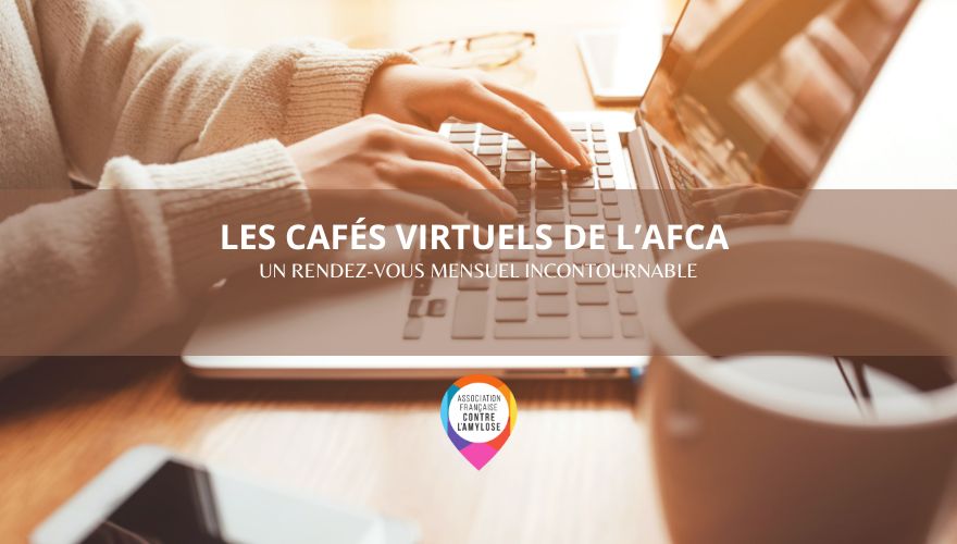 cafés-virtuels-amylose-maladie-rare